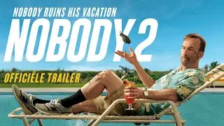Nobody 2 | offici&euml;le trailer