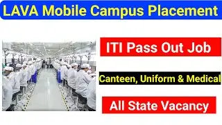 Lava Mobile Campus Placement 2021 || ITI Pass Out Job || All State Apply || Mobile Company Job
