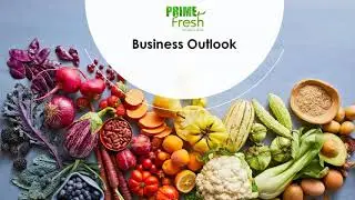 Prime Fresh H2 & FY20  Result highlights and Business Outlook