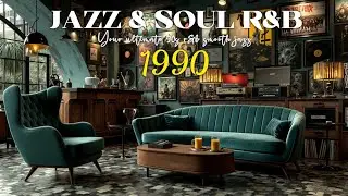 90s Smooth Jazz Vibes Soulful R&B Grooves Retro Jazz Collection 🎶