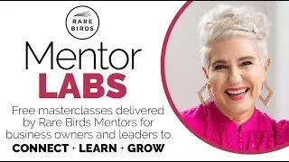 Rare Birds Mentor Lab with Leanne Elich: Personality Intelligence - the Secret Language of Business