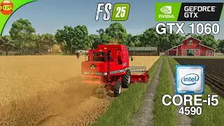 Farming Simulator 25 on Low End PC!  Performance Test GTX1060 6GB