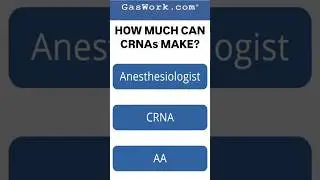 HOW MUCH CAN CRNAs MAKE?