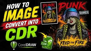 How to Convert Any Image into CDR File | CorelDRAW Full Tutorial