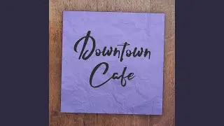Downtown Cafe