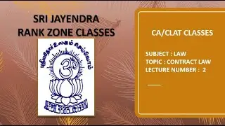 CA/CLAT CLASSES | CONTRACT LAW | LECTURE 2