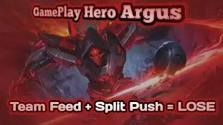 Use Hero Argus Even Get Team Feed, Force Split Push to End Lose! - Mobile Legends