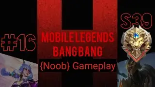 Mobile Legends: Bang Bang {NOOB GAMEPLAY} - 16 Guinevere