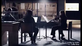 Beno&icirc;t Menut, String Trio Le Matin (The Morning), 2nd movement : Coffee-Time
