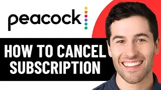 КАК ОТМЕНИТЬ ПОДПИСКУ НА PEACOCK TV В 2026 ГОДУ! (ПОЛНОЕ РУКОВОДСТВО)