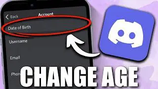 How to Change Your Age on Discord Mobile (2026) - Full Guide