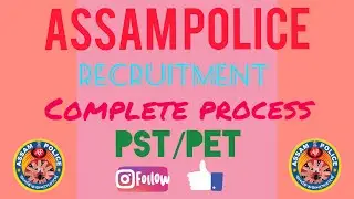 ASSAM POLICE AB/UB SELECTION PROCESS 2020