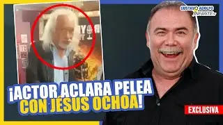 &iexcl;Actor explica EN VIVO su PELEA con Jes&uacute;s Ochoa!