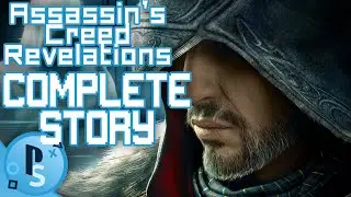 Assassin's Creed Revelations Story in 6 Minutes | PSG