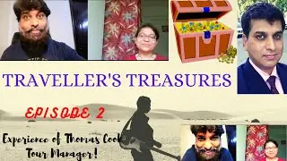 Traveler's Treasures | Travel Show | Unique experience of Thomas Cook Tour Manager | Travel Planning