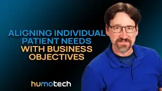 Aligning Individual Patient Needs With Business Objectives