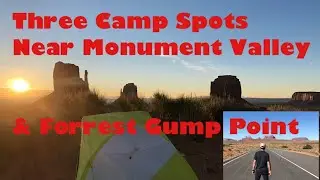 Three Camp Spots near Monument Valley and Forrest Gump Point