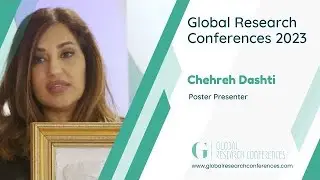 Chehreh Dashti | Poster Presenter | Global Research Conferences 2023 King&rsquo;s College, Cambridge, UK,
