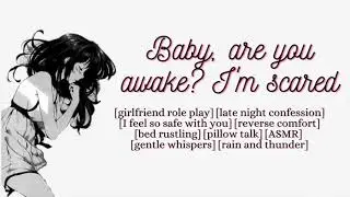 You make me feel so safe [reverse comfort] [thunder rain] [fall asleep fast] [Girlfriend roleplay]