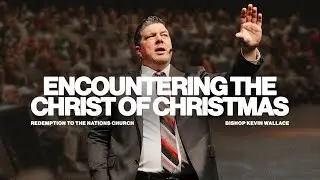 Encountering the Christ of Christmas | LIVE Every Sunday at 10AM EST | Redemption to the Nations