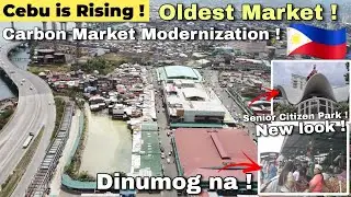 Cebu ! Modernization of 100 year OLD Carbon Market ! Largest Market in Cebu City Philippines