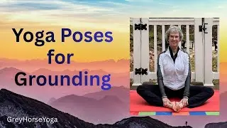Yoga Poses for Grounding