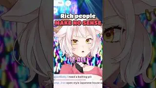 Rich People Make No Sense!  #IRIAM_US #IRIAMOOC #envtuber #vtuberclips