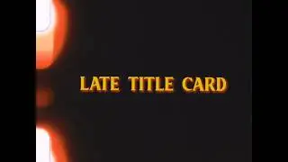 Horror Short film 8mm - Late Title Card