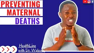 PREVENTING MATERNAL DEATHS