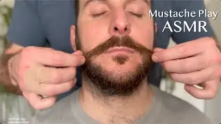 ✨ Male on Male ASMR Mustache Play & Beard Care | CloseUp | Scratching, Brushing, Combing No Talking✨
