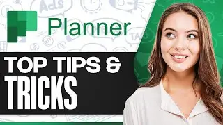 TOP Microsoft Planner Tips & Tricks 2025