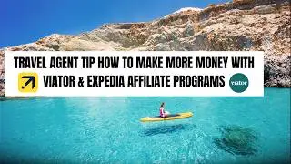 💰 How to Make Additional Income as a Travel Agent | Viator + Expedia Affiliate Strategy