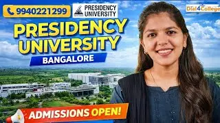Presidency University Bangalore 🚀 | Courses, Campus & Placement Reality| Contact  Number 📞9940221299