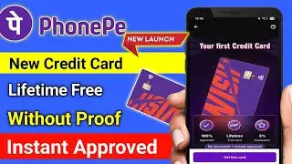 Phonepe New Lifetime Free Credit Card Launched | Phonepe Wish Credit Card