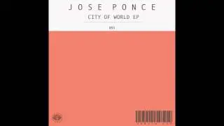 Jose Ponce - City of World (Original Mix)