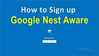 How to Sign up for google nest aware | Sign up for Nest Aware | Google Nest Aware