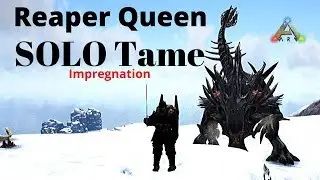 Ark: Survival Evolved - Antartika E17 Solo Reaper Impregnation (PT.1)