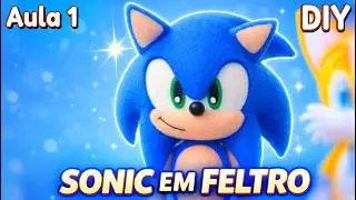 Sonic em feltro passo a passo - aula 1 -  Riscando molde + Estruturando e caseando o rosto e corpo