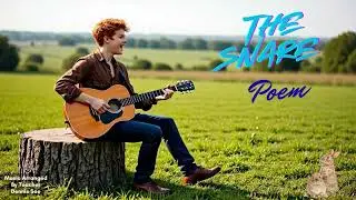 The Snare - Grade 8 English New Course (Poem_3)