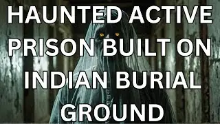 Florida's #1 Most Haunted Prison Is Still Active Today #scarystories