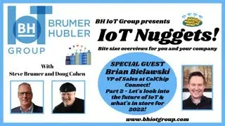 IoT Nuggets | CalChip Connect &ndash; 2022 and the Future of IoT