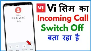 Vi Sim Incoming Call Switch Off Problem | Incoming Call Switch Off Bata Raha Hai Vi