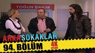ARKA SOKAKLAR 94. BÖLÜM | 4K
