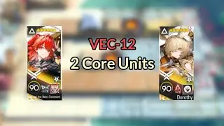 [Arknights] Vector Breakthrough - VEC-12 Run/Guide