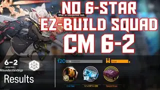 【明日方舟/Arknights】[6-2 Challenge Mode] - Easy Build Squad - Arknights Strategy