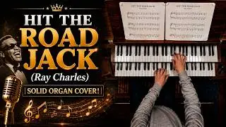 PIPE ORGAN COVER: HIT THE ROAD JACK (Ray Charles) by Martijn Koetsier
