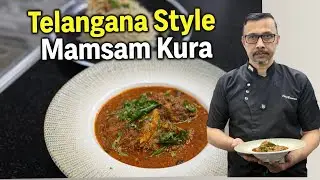 Telangana Style Mamsam Kura | Authentic Spicy Mutton Curry Recipe #cookwithchefmasaroor 