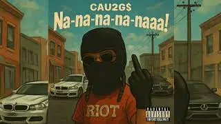 CAU2GS x IM BRAGGIN (NA NA NA NA NAAA)