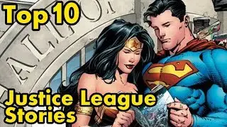 Top 10 Justice League Stories