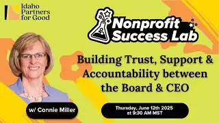 Building trust, support & accountability between the Board & CEO by Connie Miller